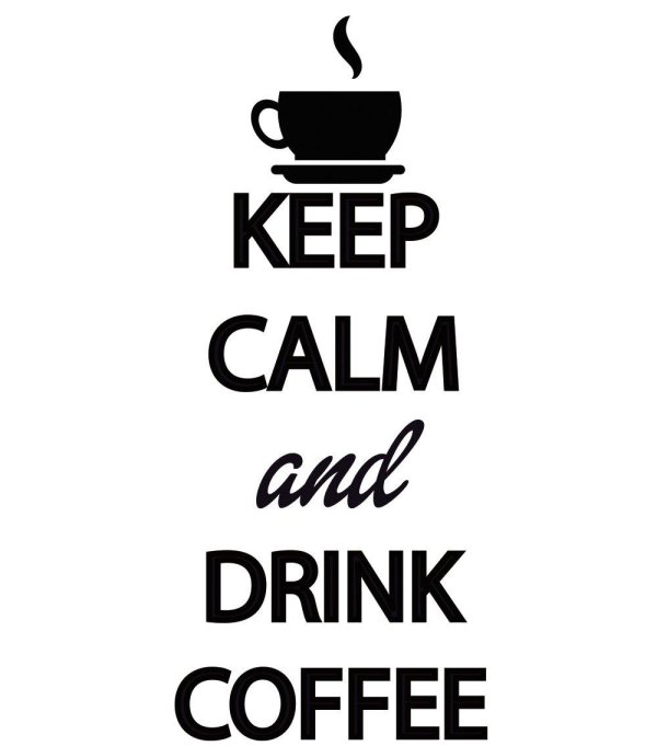 keep calm and drink tea
