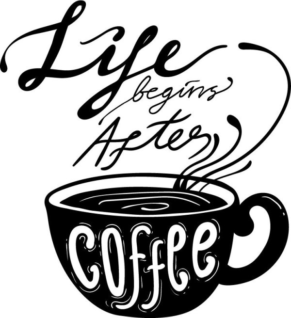 life begins after coffee
